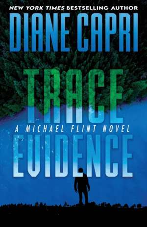 Trace Evidence de Diane Capri