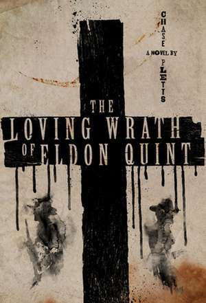 The Loving Wrath of Eldon Quint de Pletts, Chase