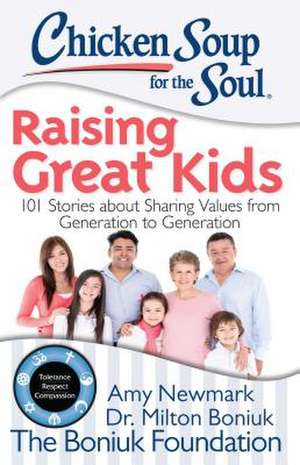 Chicken Soup for the Soul: 101 Stories about Sharing Values from Generation to Generation de Amy Newmark