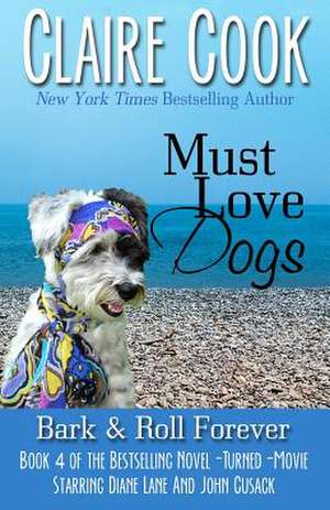 Must Love Dogs de Claire Cook