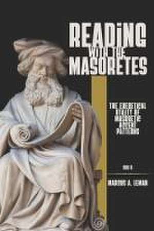 Reading with the Masoretes de Marcus a Leman