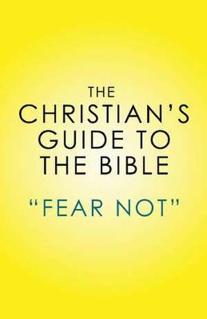 THE CHRISTIAN'S GUIDE TO THE BIBLE de Robert Nicholas