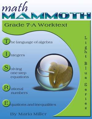 Math Mammoth Grade 7-A Worktext de Maria Miller