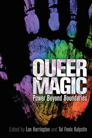 Queer Magic: Power Beyond Boundaries de Lee Harrington