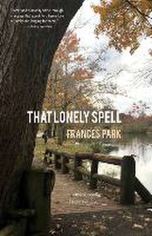 That Lonely Spell de Frances Park