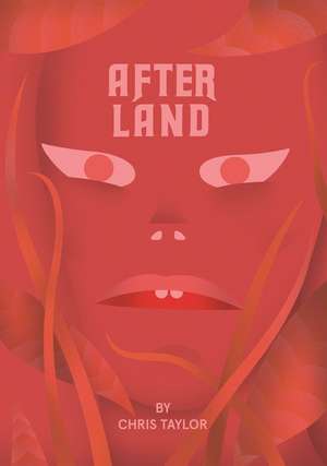 After Land Vol. 1: The Dream You Dream Alone Is Just A Dream . . . de Chris Taylor