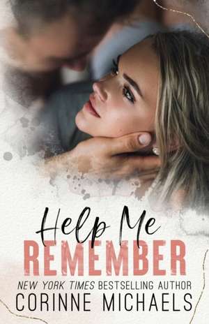 Help Me Remember de Corinne Michaels