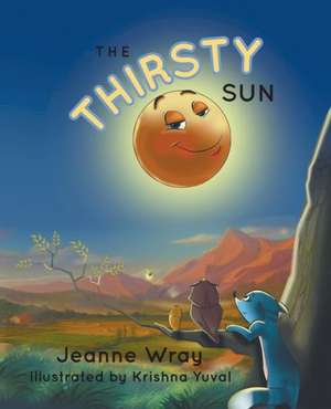 The Thirsty Sun de Jeanne Wray