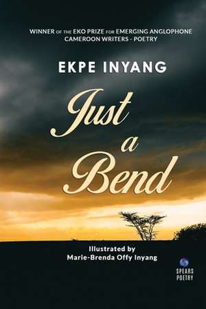 Inyang, E: Just a Bend