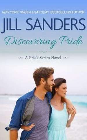 Discovering Pride de Jill Sanders