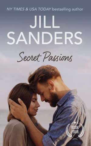 Secret Passions de Jill Sanders