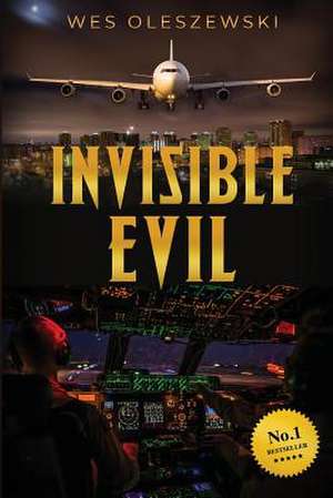 Invisible Evil de Wes Oleszewski