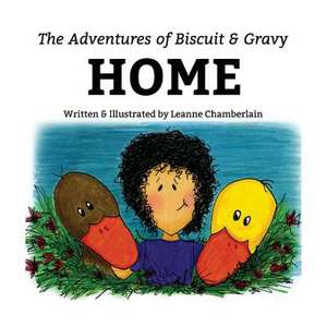 The Adventures of Biscuit and Gravy de Leanne Chamberlain