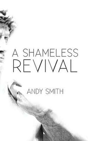 A Shameless Revival de Andy Smith