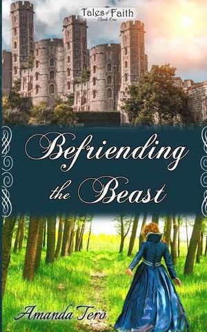 Befriending the Beast de Amanda Tero