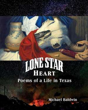 Lone Star Heart de Michael Baldwin