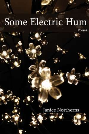 Some Electric Hum de Janice Northerns