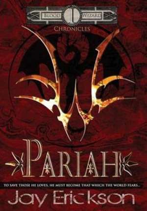 Pariah de Jay Erickson