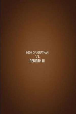 Rebirth III de Jonathan