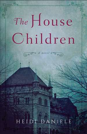 The House Children de Heidi Daniele