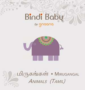 Bindi Baby Animals (Tamil) de Aruna Hatti