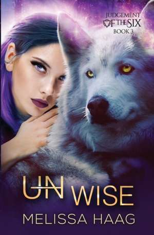 (Un)wise de Melissa Haag