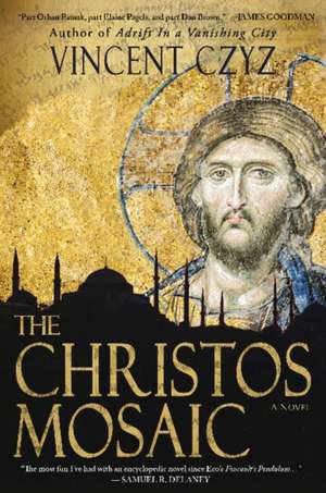 The Christos Mosaic: A Novel de Vincent Czyz