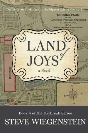 Land of Joys de Steve Wiegenstein