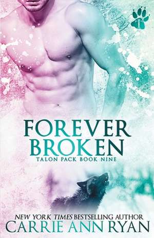 Forever Broken de Carrie Ann Ryan