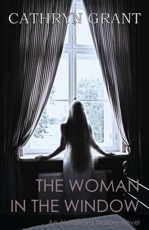 The Woman In the Window de Cathryn Grant