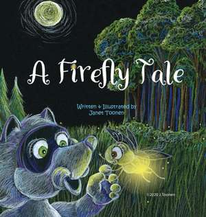 A Firefly Tale de Janet L Toonen