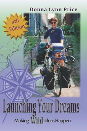 Launching Your Dreams de Donna Lynn Price