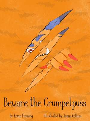 Beware the Grumpelpuss de Kevin Fleming