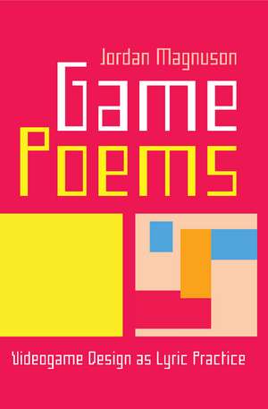 Game Poems de Jordan Magnuson