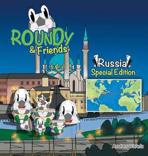 Roundy and Friends - Russia de Andres Varela