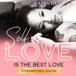 Self Love is the Best Love de Briana Hampton