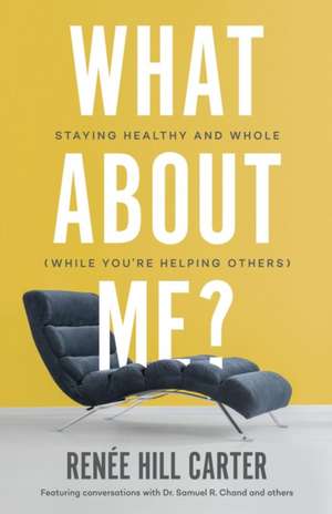 What About Me? de Renée Hill Carter