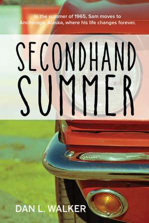 Secondhand Summer de Dan L. Walker