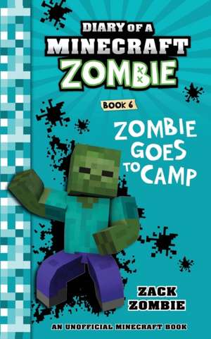 Diary of a Minecraft Zombie Book 6 de Zack Zombie