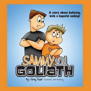 Sammy and Goliath de Sandy Kegel