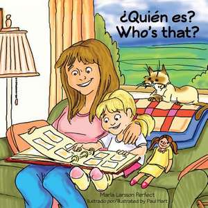 Quien Es?/Who's That? de Larsson Perfect, Marla