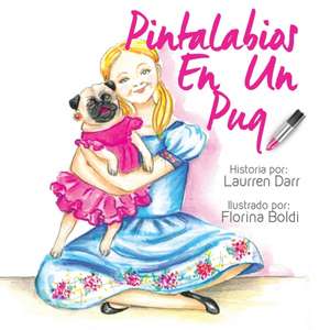 Pintalabios En Un Pug de Laurren Darr