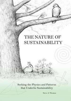 The Nature of Sustainability de Steve Thomas