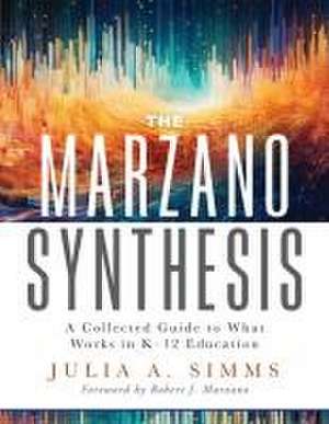 The Marzano Synthesis de Julia A Simms