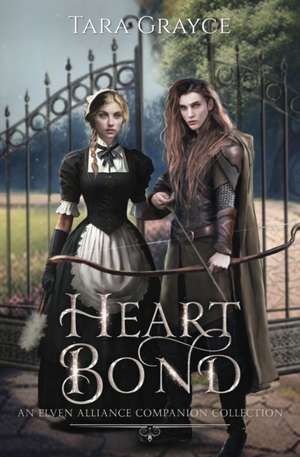 Heart Bond de Tara Grayce