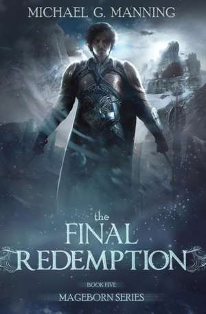 The Final Redemption de Michael G. Manning