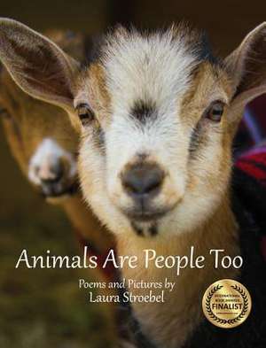 Animals are People Too de Laura Stroebel