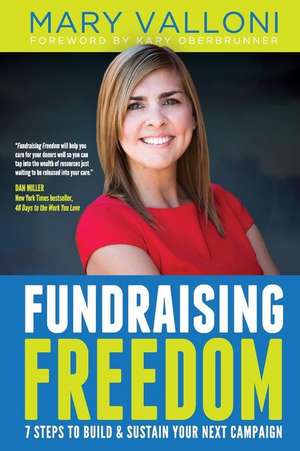 Fundraising Freedom de Mary Valloni