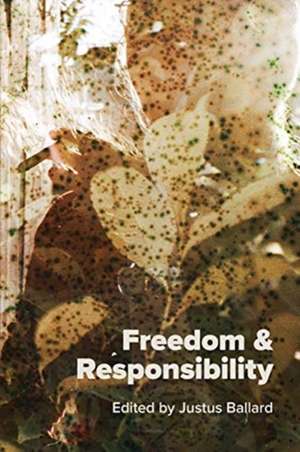 Freedom & Responsibility de Justus Ballard