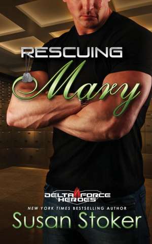 Rescuing Mary de Susan Stoker